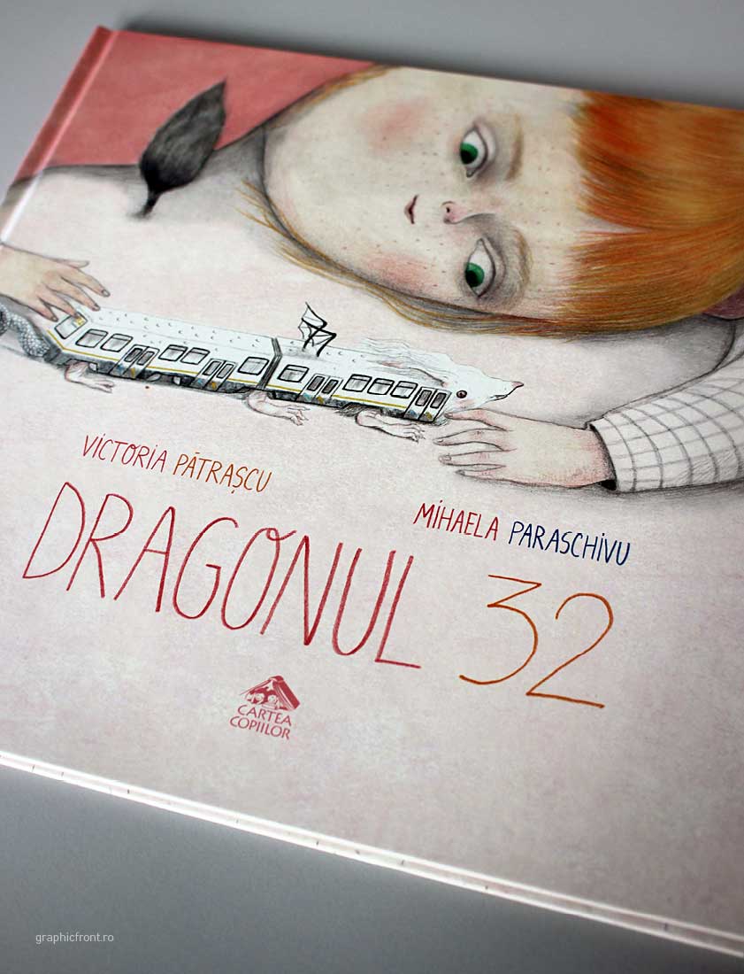 Dragonul 32 – O nouă carte la editura Cartea Copiilor. Scrisă de Victoria Pătrașcu și ilustrată de Mihaela Paraschivu.